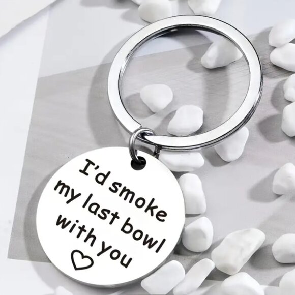 NIP BFF Gift Keychain I'd Smoke My Last Bowl With You - Picture 1 of 1